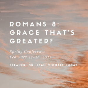 Grace That is Greater, Session 3 | Sean Lucas