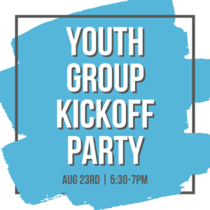 Youth Group Kickoff Party