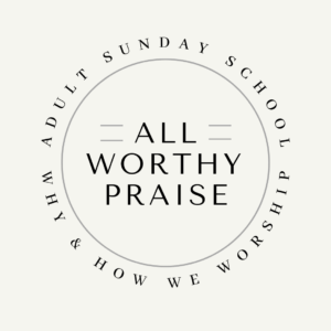 All Worthy of Praise: Music in Worship | Randall Bryant