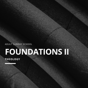 Foundations 2: Theology – Christ | Melvin Manickavasagam