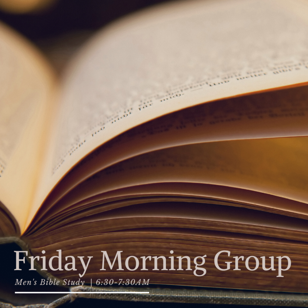 Men’s Friday Morning Group