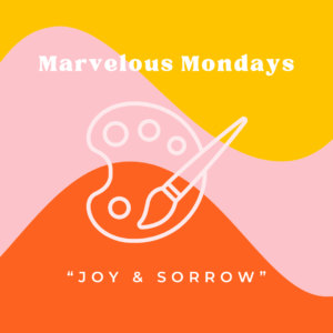 Joy & Sorrow: Art Evening